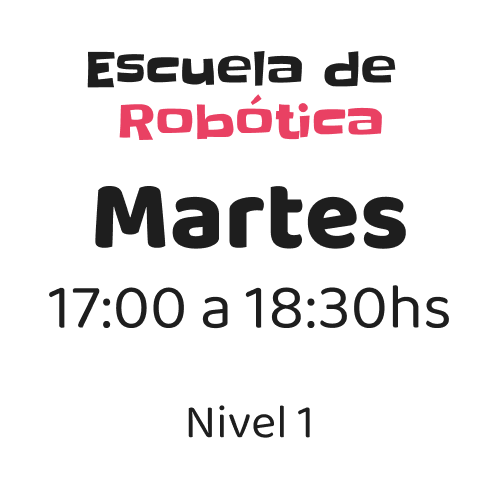 Martes Martes - Robótica Nivel 1
