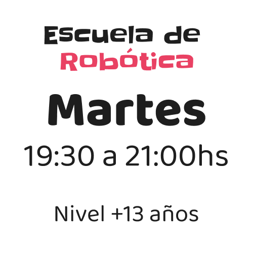 Martes 13 Martes - Robótica Nivel +13años
